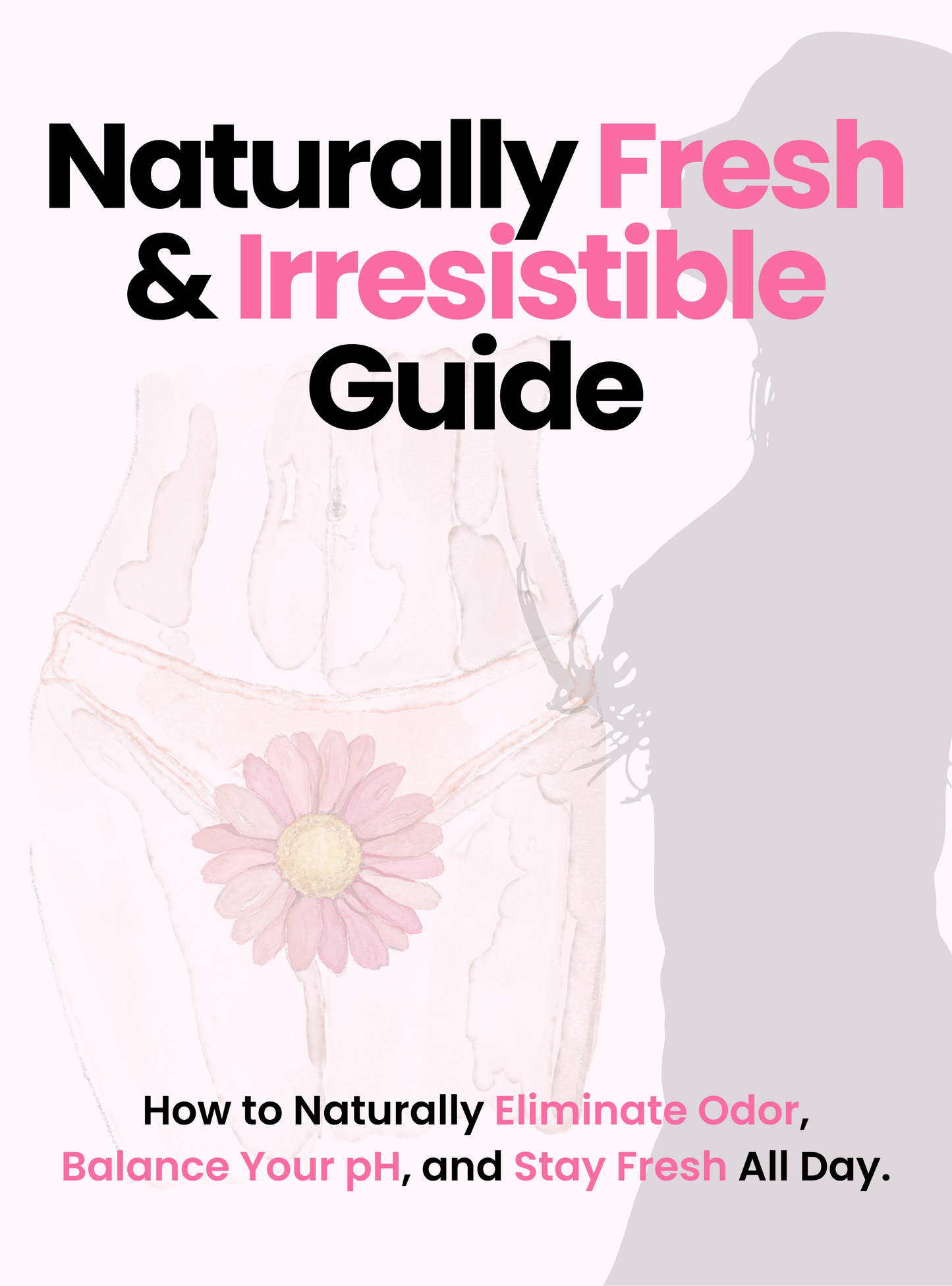 Her+ Feminine Hygiene Guide